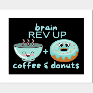 Coffee & Donuts Brain Rev Up Posters and Art